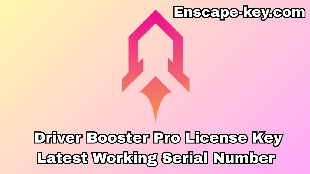 Driver Booster Pro License Key Latest Working Serial Number 